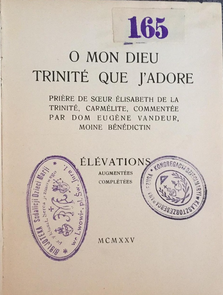 Elisabeth De La Trinite - O mon sieu trinite qu