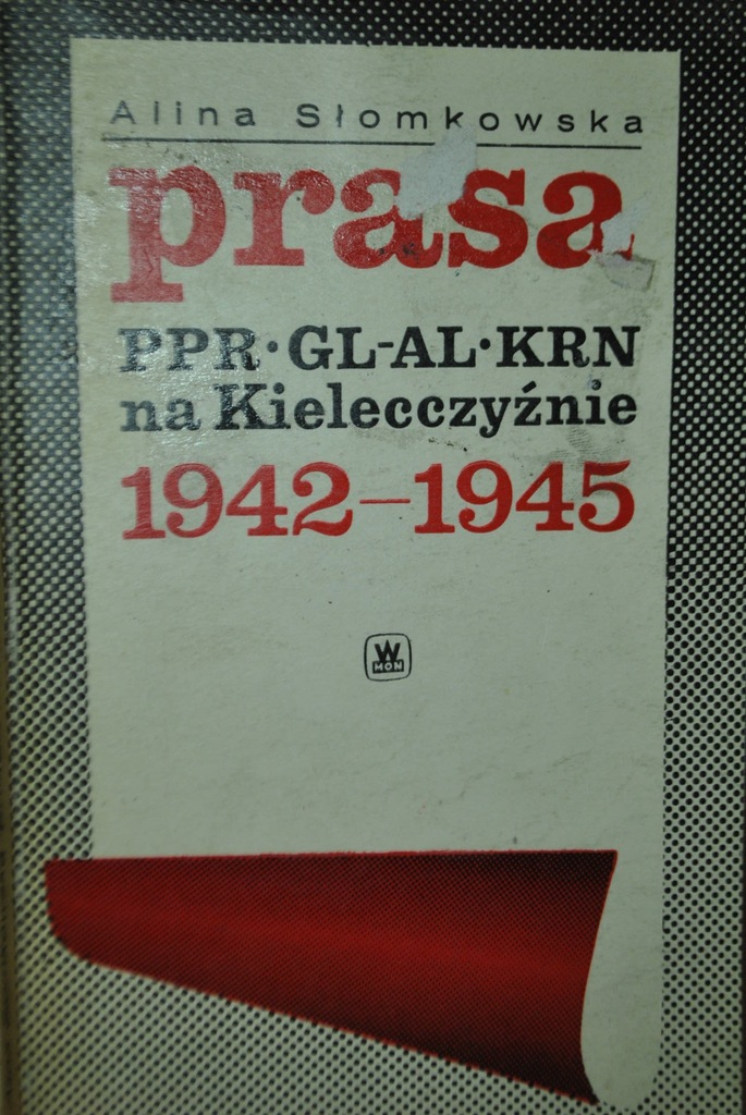 PRASA PPR GL AL KRN NA KIELECCZYŹNIE  SŁOMKOWSKA