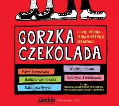 Gorzka czekolada audiobook  - Praca Zbiorowa