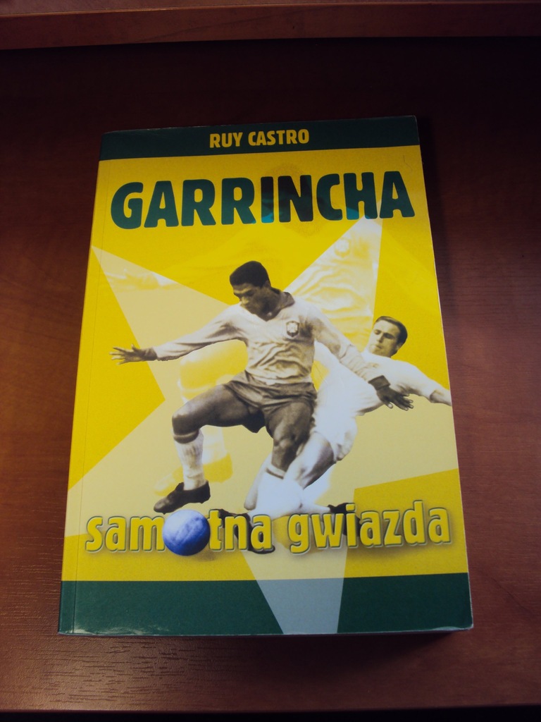 Garrincha. Samotna gwiazda. Ruy Castro (biografia)