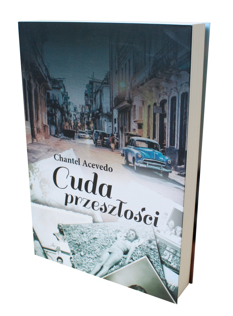 Cuda przeszłości - Chantel Acevedo