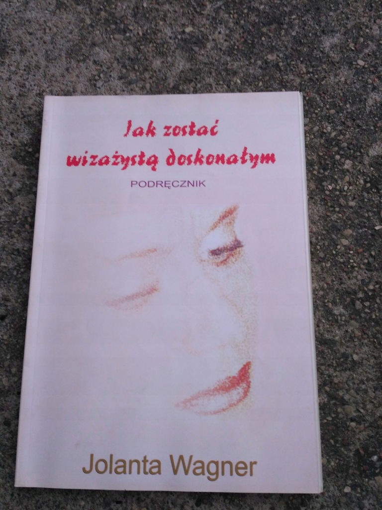 jak zostać wizażystą doskonałym Jolanta Wagner