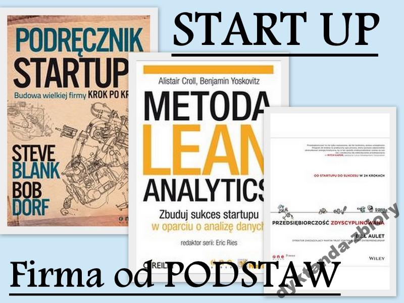 START UP Firma od podstaw PODRĘCZNIKI STARTUPU