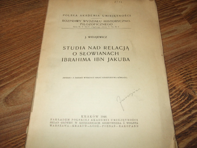 Studia nad relacją o Słowianach Ibrahima Ibn Jakub