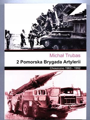 Michał Trubas "2. Pomorska Brygada Artylerii'