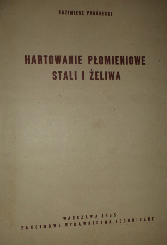 HARTOWANIE PŁOMIENIOWE STALI i ŻELIWA Pogórecki
