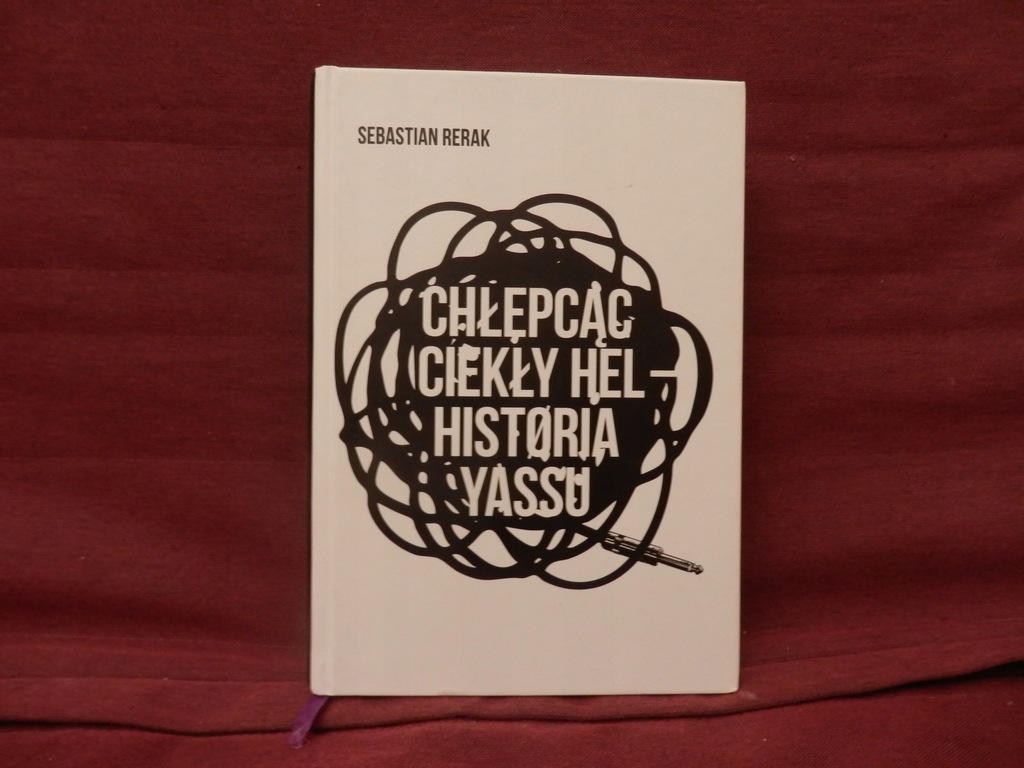 RERAK - CHŁEPCĄC CIEKŁY HEL. HISTORIA YASSU.