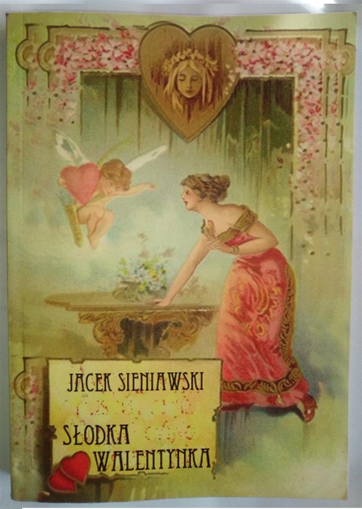 Słodka walentynka. Jacek Sieniawski. EROTYCZNA