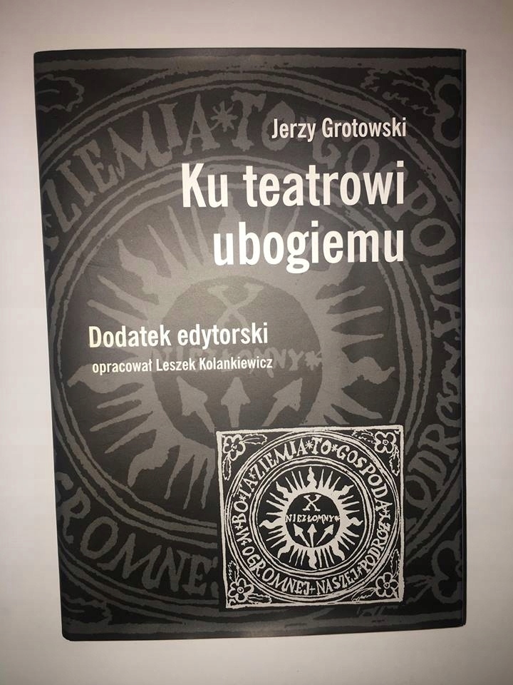 Ku teatrowi ubogiemu dodatek edyt. Jerzy Grotowski