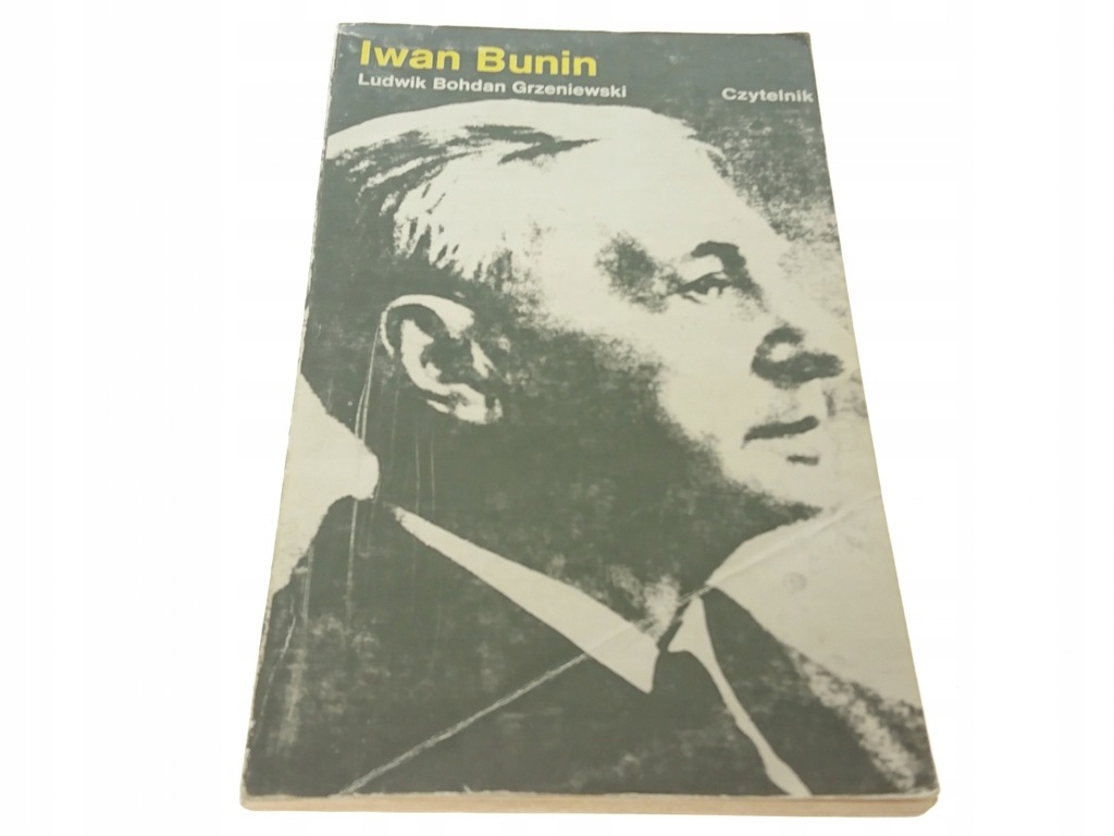 IWAN BUNIN - Ludwik Bohdan Grzeniewski (1982)