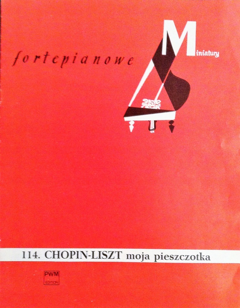 Chopin - Liszt Moja pieszczotka Miniatury fort...