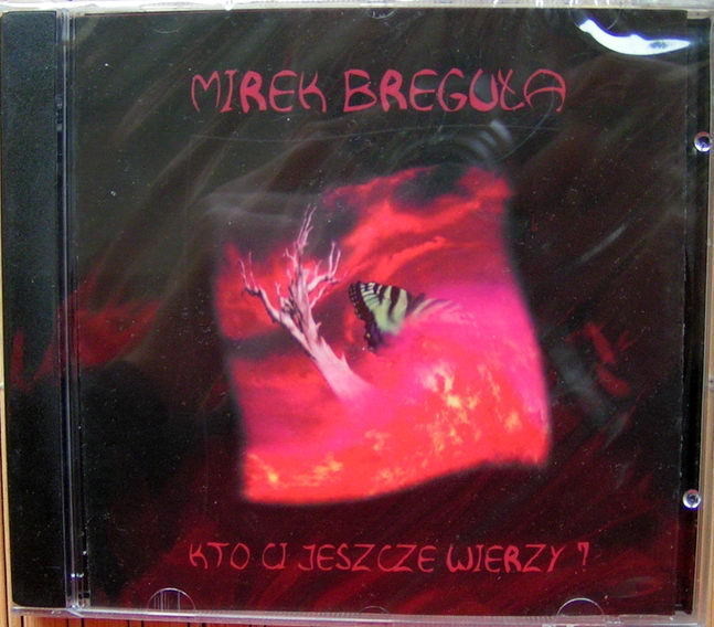 MIREK BREGUŁA Kto ci jeszcze wierzy Universe FOLIA