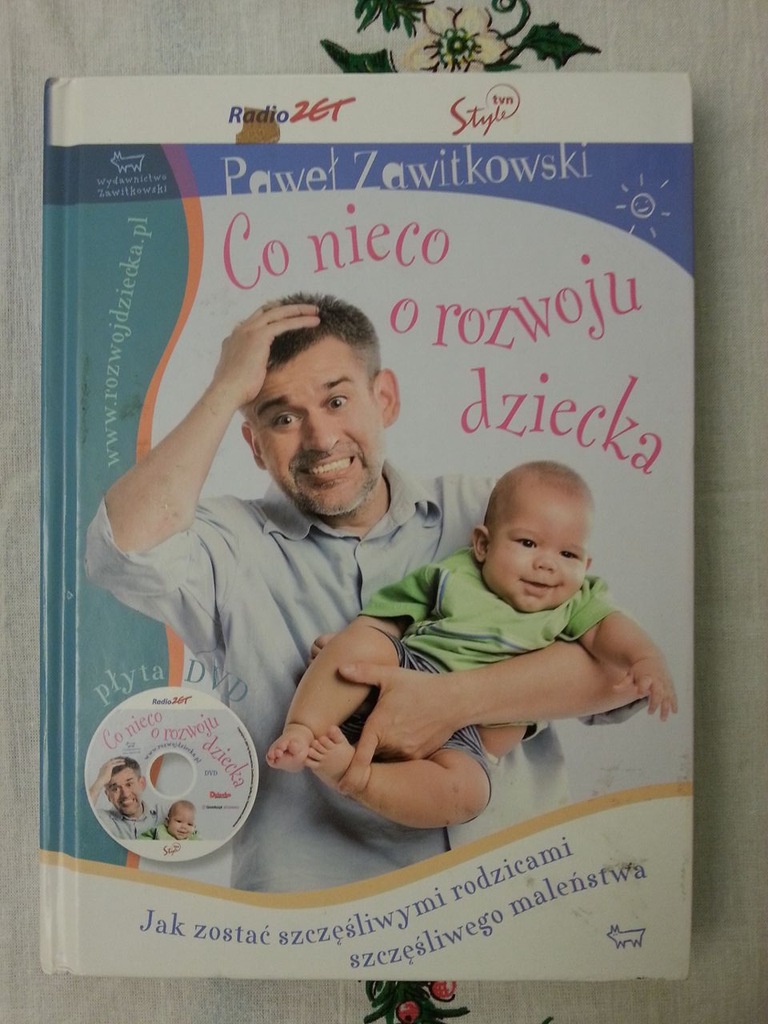 Co nieco o rozwoju dziecka- Paweł Zawitkowski