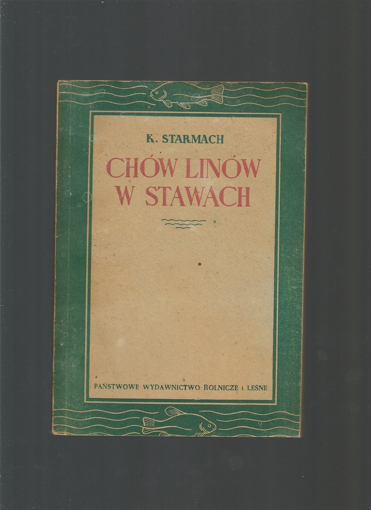Chów linów w stawach Starmach rybołówstwo lin ryby