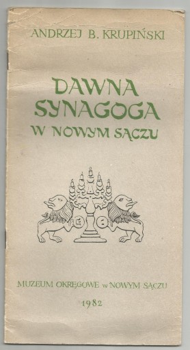 DAWNA SYNAGOGA W NOWYM SĄCZU