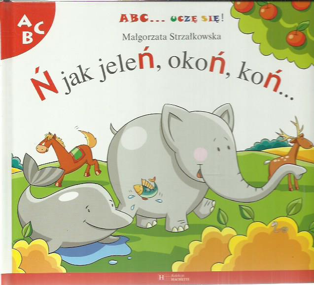 STRZAŁKOWSKA Ń JAK JELEŃ OKOŃ KOŃ ABC UCZĘ SIĘ