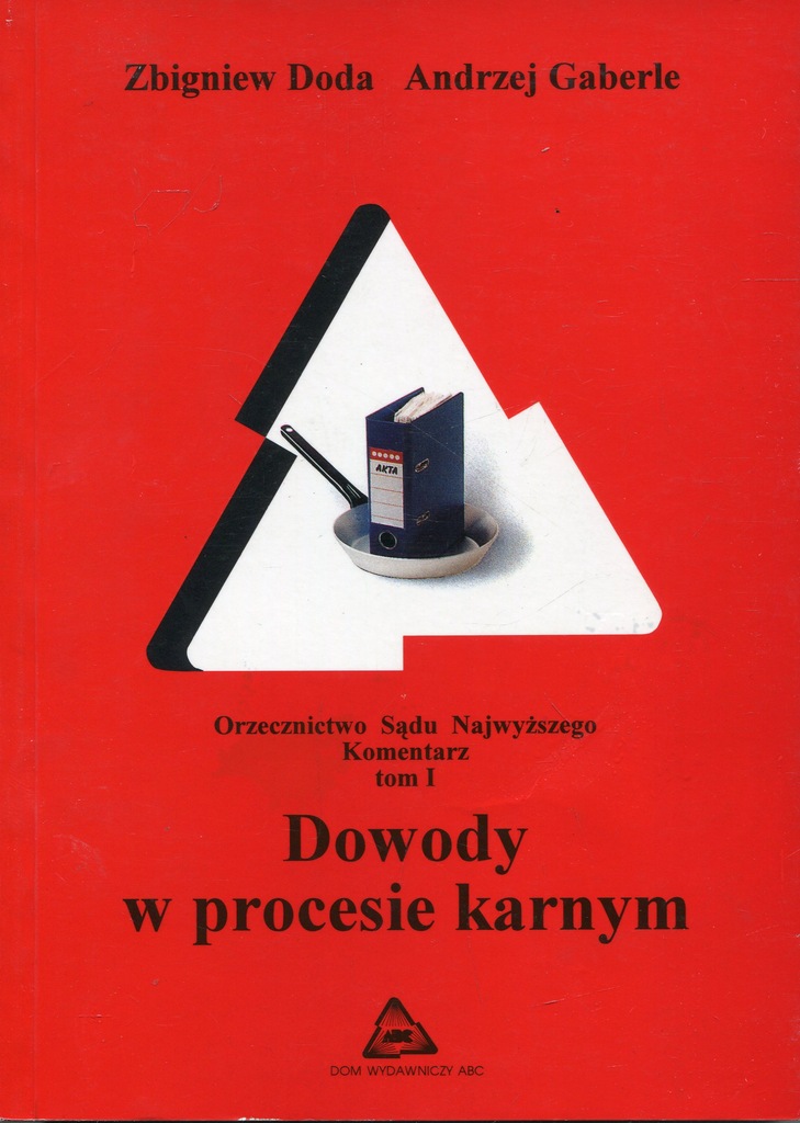 Dowody w procesie karnym - Doda, Gaberle