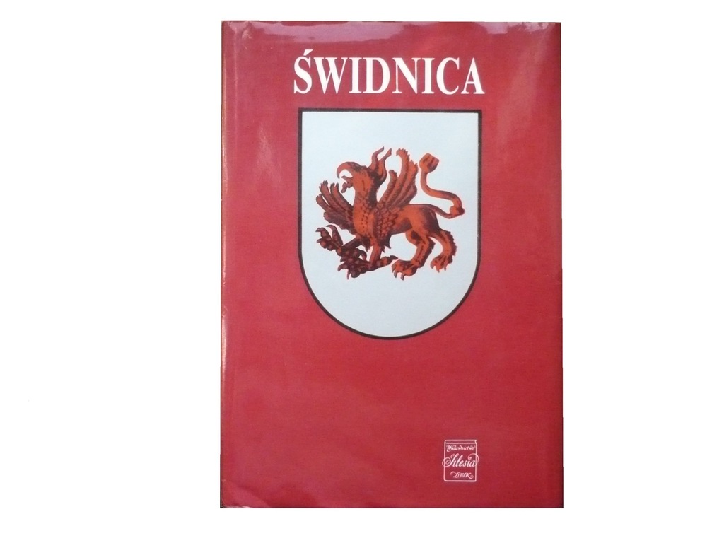 ŚWIDNICA - MONOGRAFIA - RED. WACŁAW KORTA