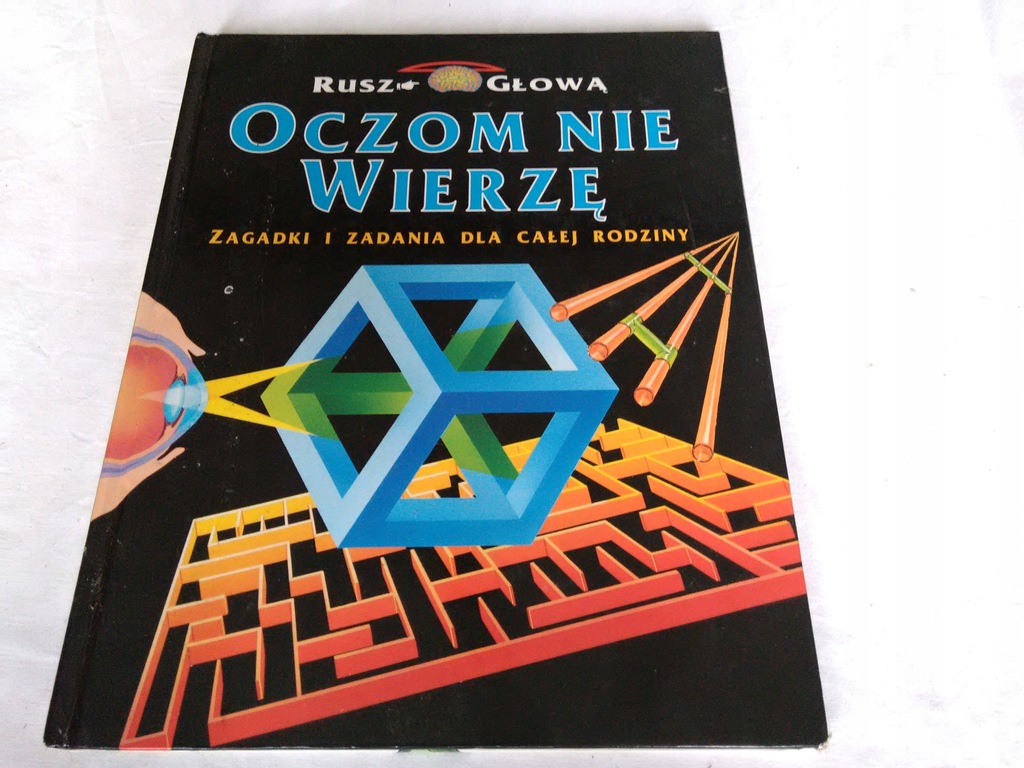 Rusz głową ,,oczom nie wierzę,, zagatki i zadania