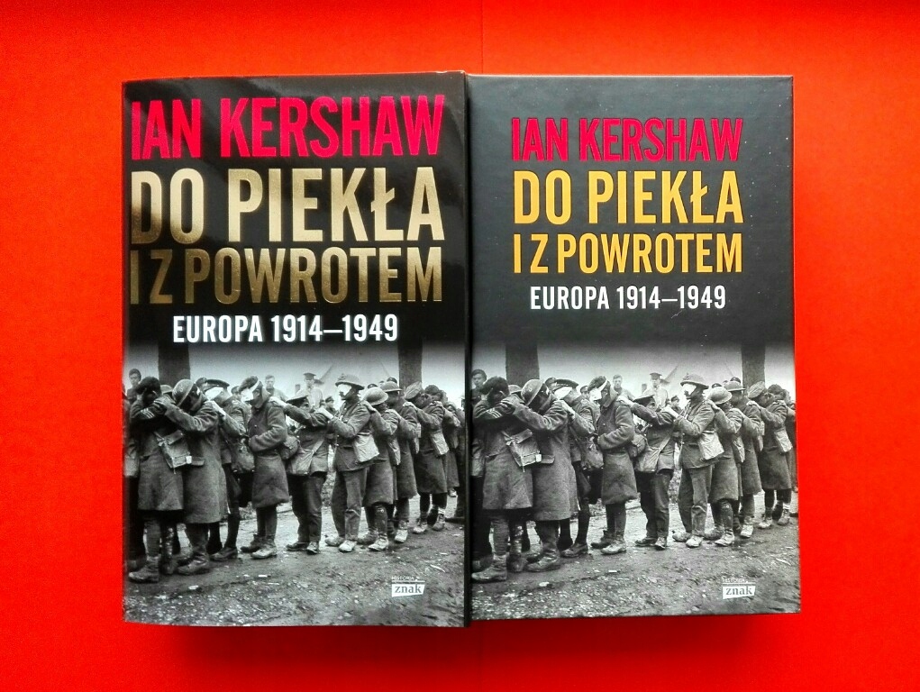IAN KERSHAW Do piekła i z powrotem Europa 1914
