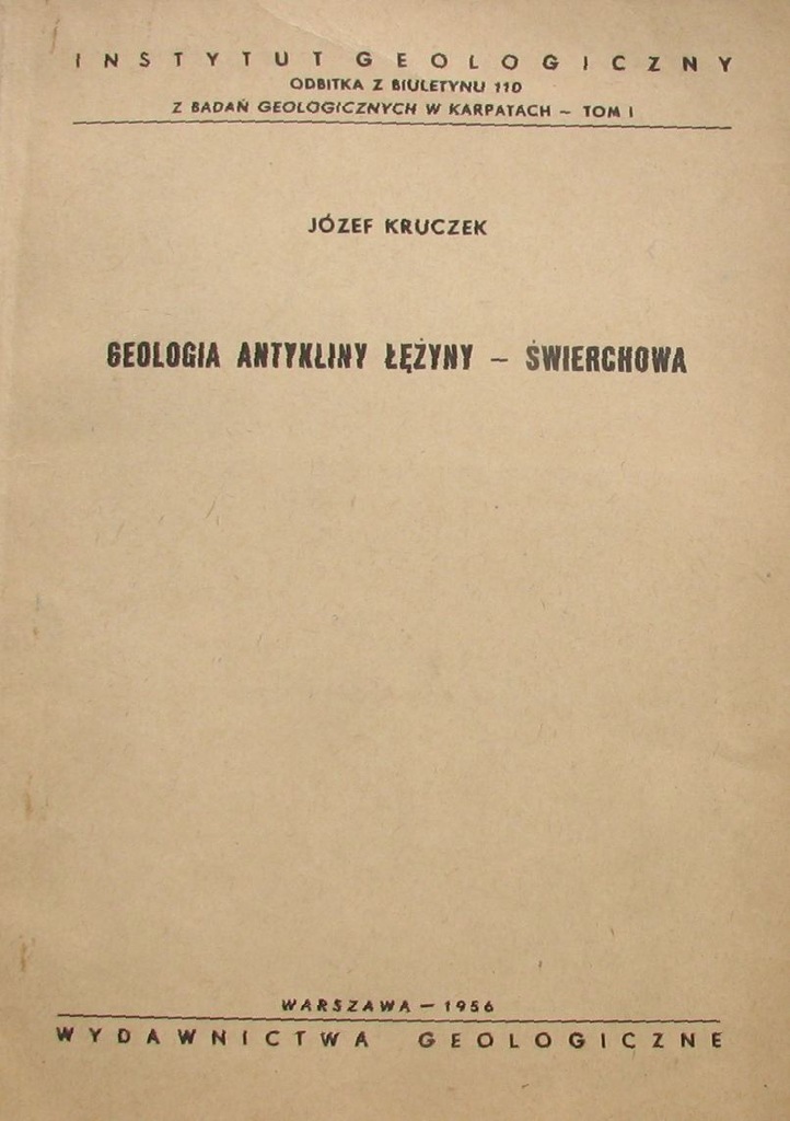 GEOLOGIA ANTYKLINY ŁĘŻYNY – ŚWIERCHOWA .1956