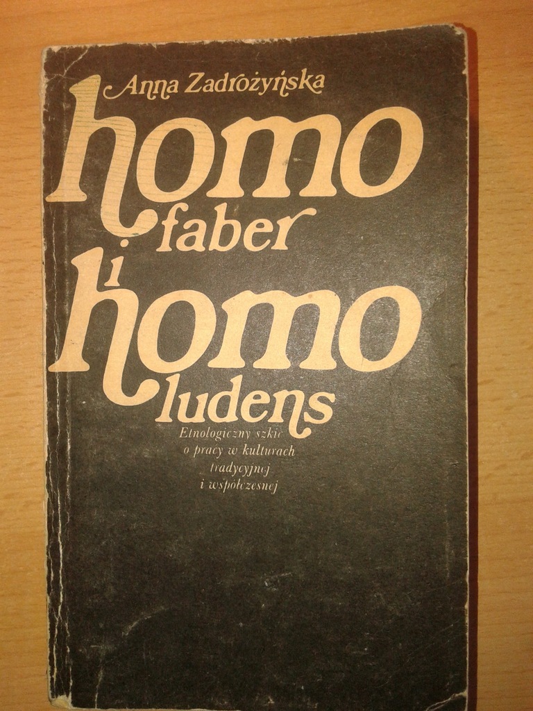 Zadrożyńska homo faber i homo ludens