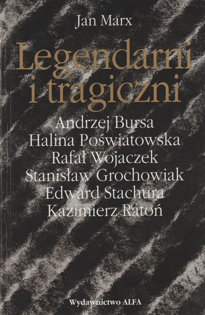 LEGENDARNI I TRAGICZNI Jan Marx POECI PRZEKLĘCI