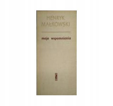 Moje wspomnienia - Henryk Małkowski 1958