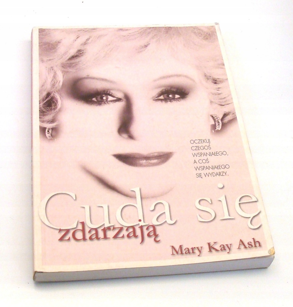 Cuda się zdarzają Mary Kay Ash biografia