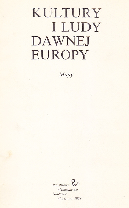 Kultury i ludy dawnej Europy. Mapy, 1981
