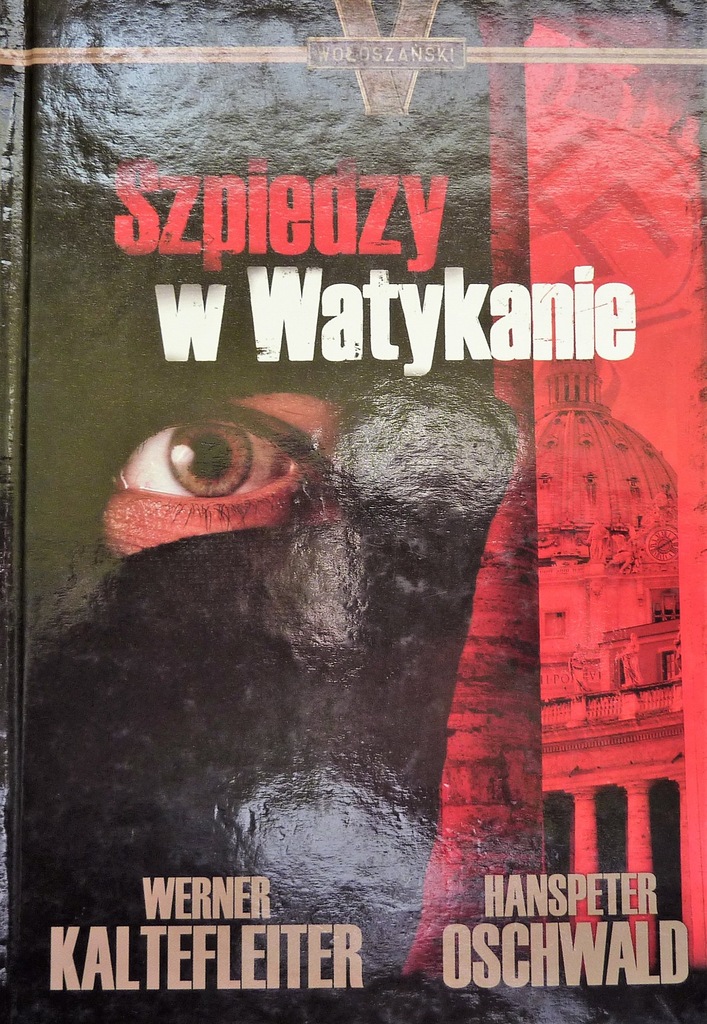 Kaltefleiter - Oschwald SZPIEDZY W WATYKANIE