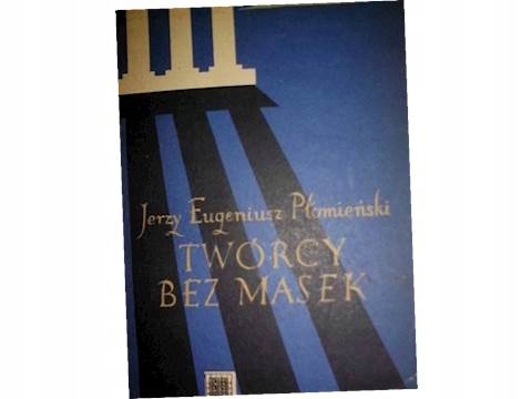 Twórcy bez masek - Jerzy Eugeniusz Płomieński