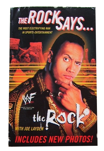 THE ROCK SAYS: ATOBIOGRAPHY /WWF WRESTLING/
