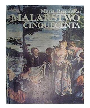 Malarstwo Cinquecenta - Maria Rzepińska 1989