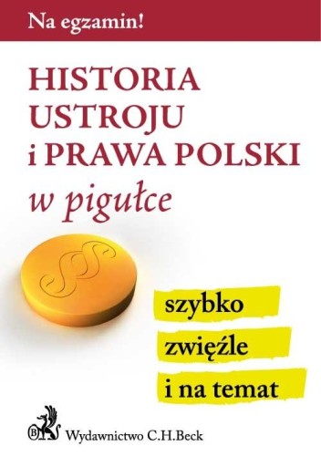 Historia ustroju i prawa Polski w pigułce,C.H.BECK
