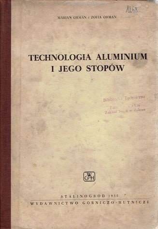 TECHNOLOGIA ALUMINIUM I JEGO STOPÓW Orman WGH spis