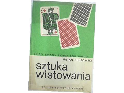 Sztuka wistowania - Julian Klukowski