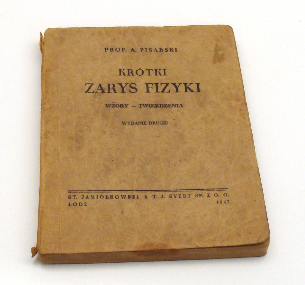 KROTKI ZARYS FIZYKI WZORY TWIERDZENIA fizyka 1947