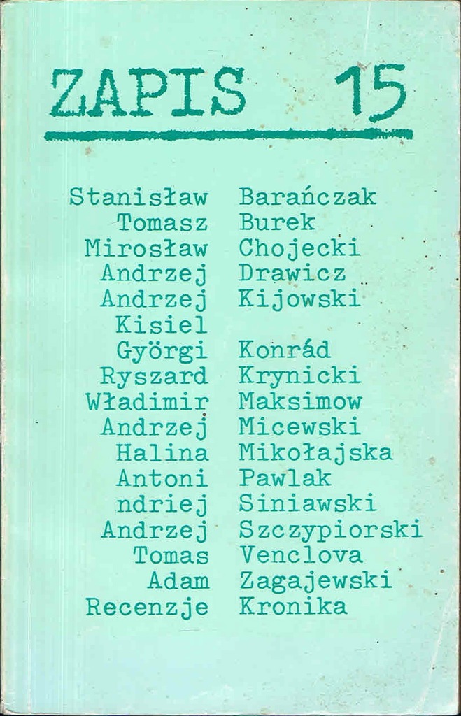 = ZAPIS 15 1980 [Barańczak Kijowski Zagajewski] =