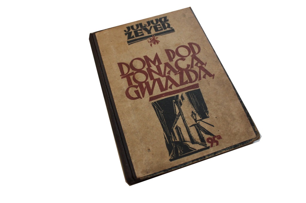 Juliusz Zeyer Dom pod tonącą gwiazdą OPRAWA 1927r
