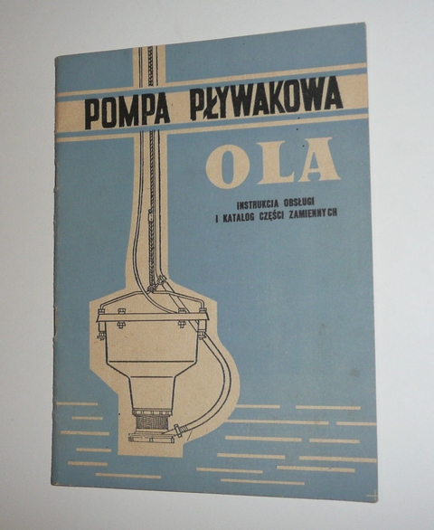 Pompa pływakowa Ola instrukcja katalog części PRL