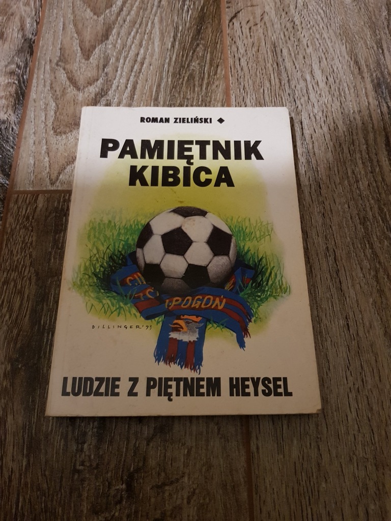 Pamiętnik kibica  ------ Roman Zieliński