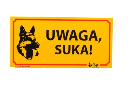 DINGO TABLICZKI OSTRZEGAWCZE Z PVC UWAGA SUKA