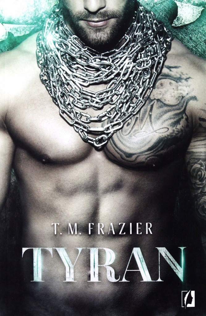 TYRAN KING (TOM 2) - T. M. Frazier [KSIĄŻKA]