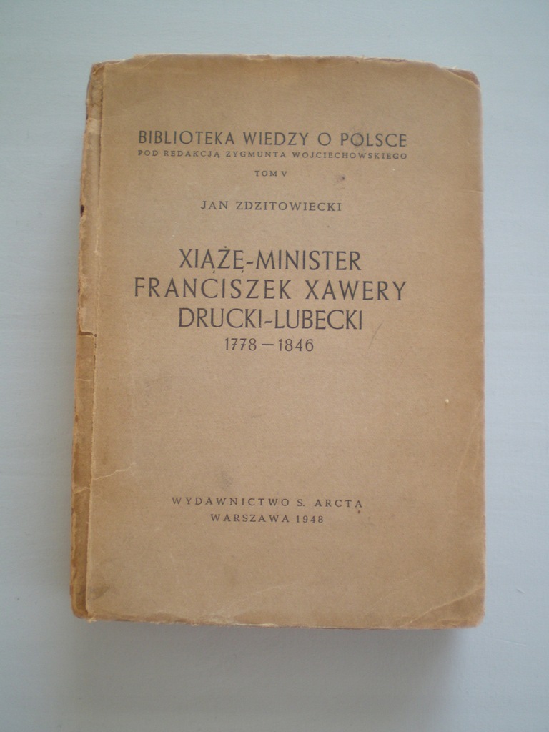 XIĄŻĘ-MINISTER FRANCISZEK XAWERY DRUCKI-LUBECKI