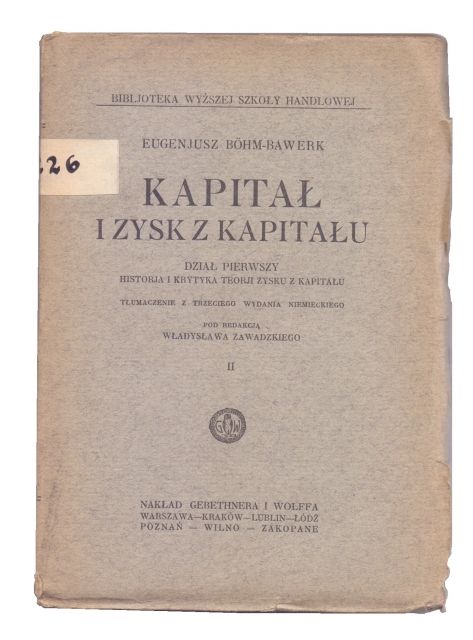 Kapitał i zysk z kapitału Bohm-Bawerk (1925)