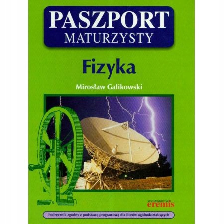 @Paszport Maturzysty Fizyka - Mirosław Galikowski