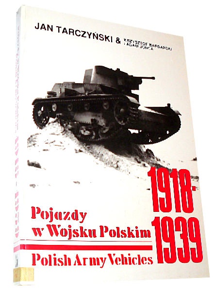 POJAZDY W WOJSKU POLSKIM 1918-1939 Jan Tarczyński