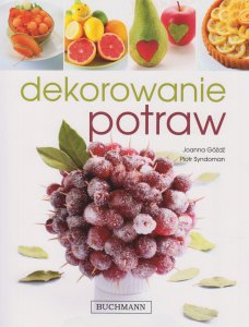 Dekorowanie potraw Joanna Gozdz