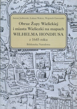 Wieliczka na mapach WILHELM HONDIUS Kartografia
